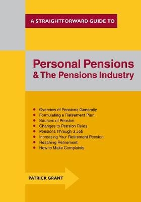 Personal Pensions and the Pensions Industry -  Patrick Grant