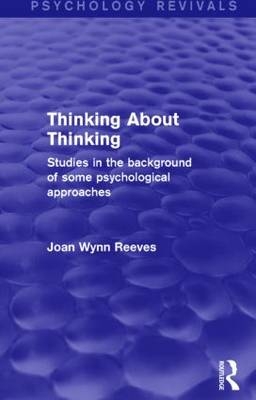 Thinking About Thinking -  Joan Wynn Reeves