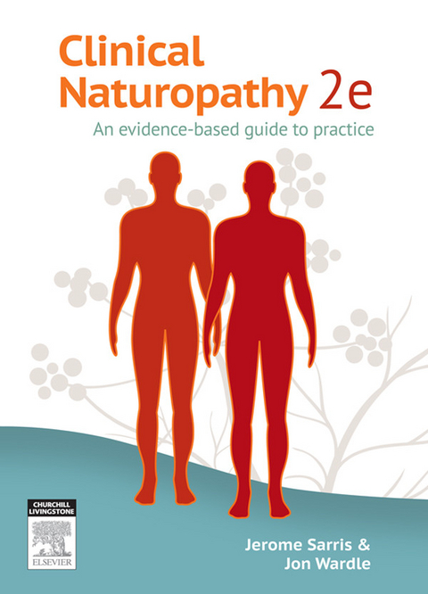 Clinical Naturopathy -  Jerome Sarris,  Jon Wardle