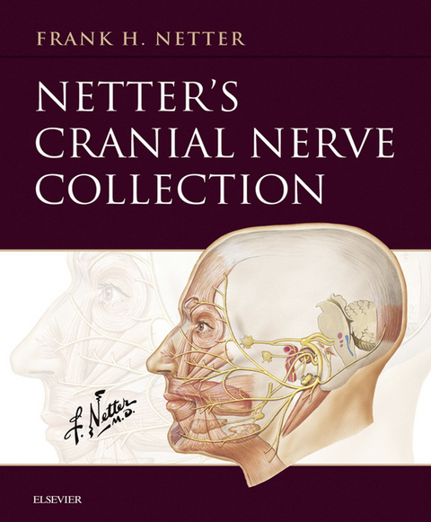 Netter's Cranial Nerve Collection E-Book -  Frank H. Netter