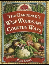 The Gardener''s Wise Words and Country Ways