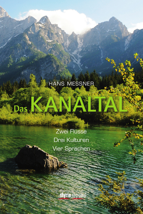 Das Kanaltal - Hans Messner