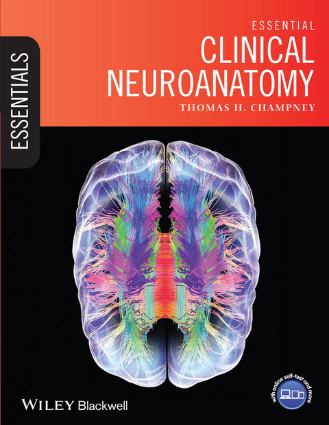 Essential Clinical Neuroanatomy -  Thomas H. Champney