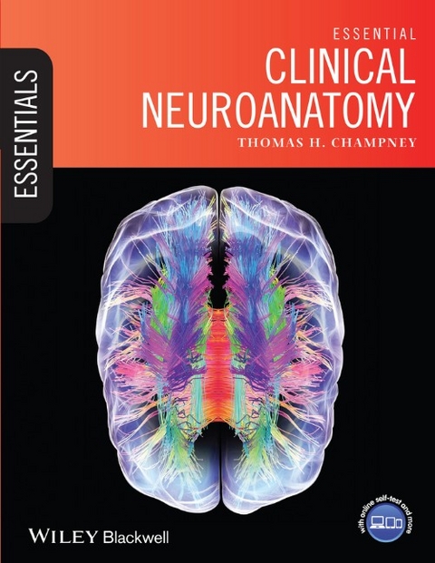 Essential Clinical Neuroanatomy -  Thomas H. Champney