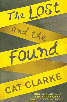 Lost and the Found -  Cat Clarke