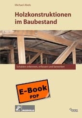 Holzkonstruktionen im Baubestand -  Michael Abels