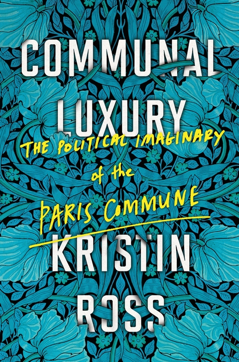 Communal Luxury -  Kristin Ross