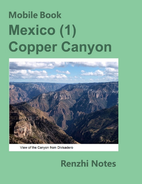 Mobile Book: Mexico (1) Copper Canyon -  Notes Renzhi Notes