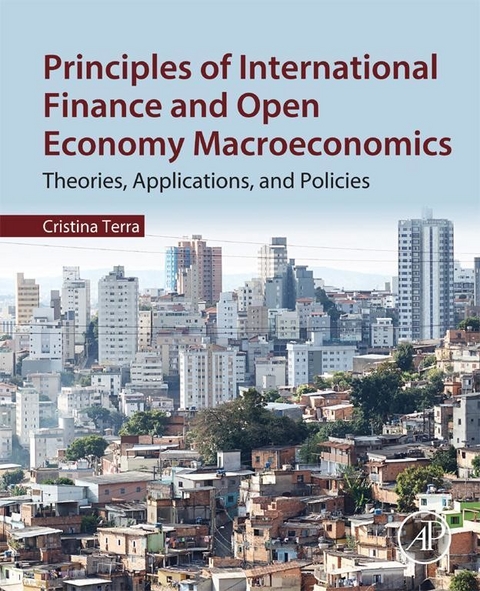 Principles of International Finance and Open Economy Macroeconomics -  Cristina Terra