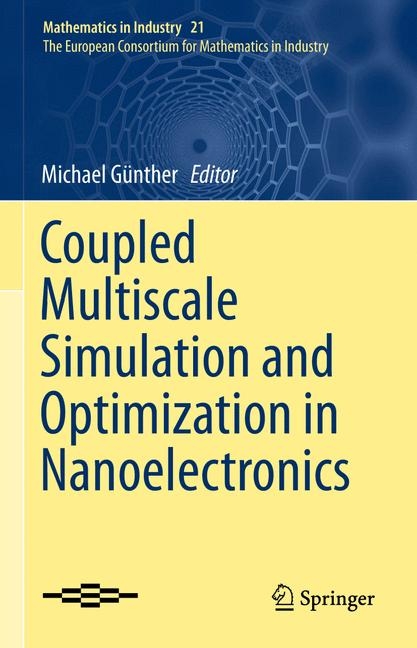 Coupled Multiscale Simulation and Optimization in Nanoelectronics - 