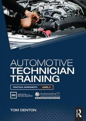 Automotive Technician Training: Practical Worksheets Level 2 -  Tom Denton