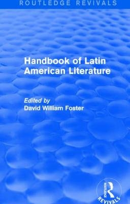 Handbook of Latin American Literature (Routledge Revivals) - 