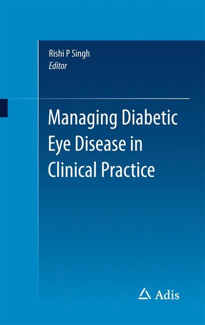 Managing Diabetic Eye Disease in Clinical Practice - 