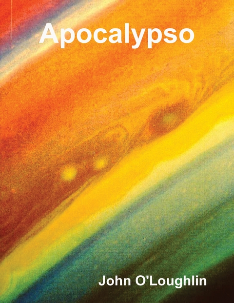 Apocalypso - The New Revelation -  O'Loughlin John O'Loughlin