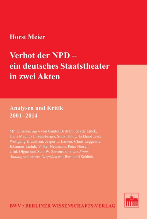 Verbot der NPD – ein deutsches Staatstheater in zwei Akten - Horst Meier