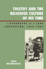 Tolstoy and the Religious Culture of His Time -  Inessa Medzhibovskaya