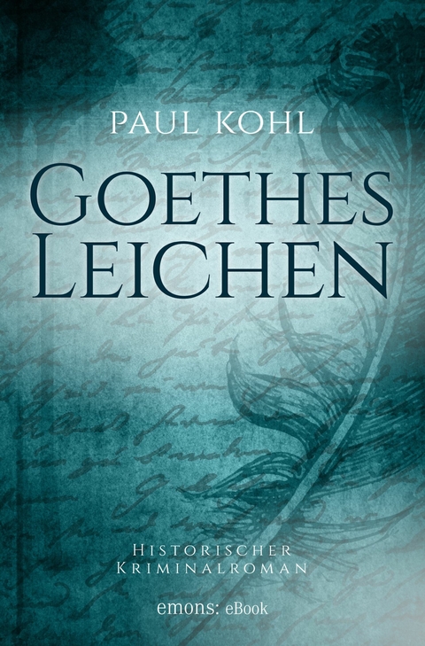 Goethes Leichen - Paul Kohl