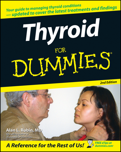 Thyroid For Dummies - Alan L. Rubin