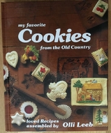 My favorite Cookies from the Old Country - Olli Leeb