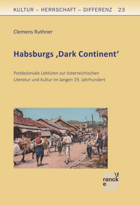 Habsburgs ‚Dark Continent‘ - Clemens Ruthner