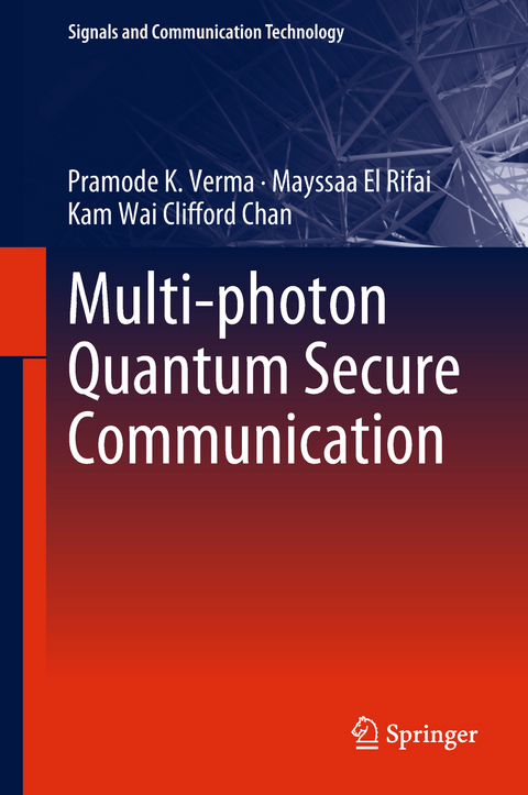 Multi-photon Quantum Secure Communication - Pramode K. Verma, Mayssaa El Rifai, Kam Wai Clifford Chan