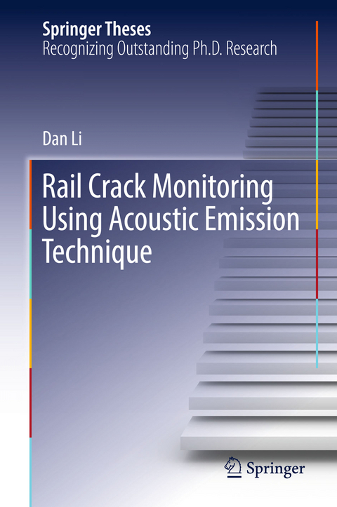 Rail Crack Monitoring Using Acoustic Emission Technique - Dan Li
