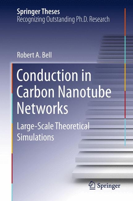 Conduction in Carbon Nanotube Networks - Robert A. Bell
