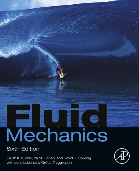 Fluid Mechanics -  Ira M. Cohen,  David R Dowling,  Pijush K. Kundu