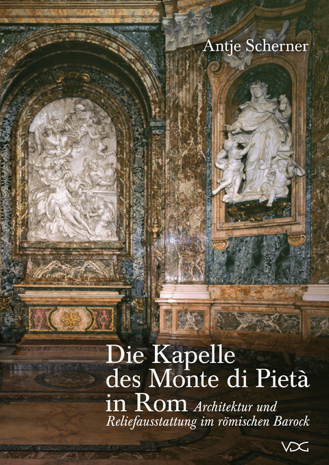 Die Kapelle des Monte di Pietà in Rom - Antje Scherner