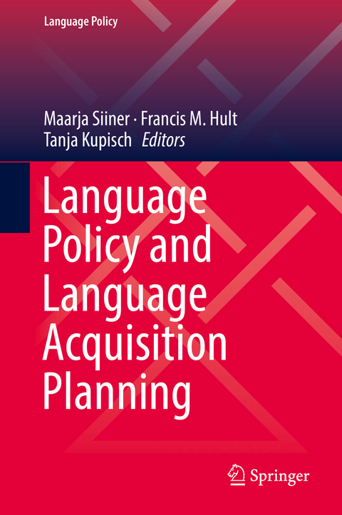 Language Policy and Language Acquisition Planning - 