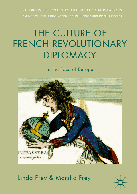 The Culture of French Revolutionary Diplomacy - Linda Frey, Marsha Frey