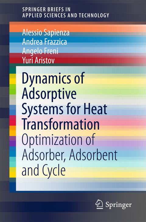 Dynamics of Adsorptive Systems for Heat Transformation - Alessio Sapienza, Andrea Frazzica, Angelo Freni, Yuri Aristov
