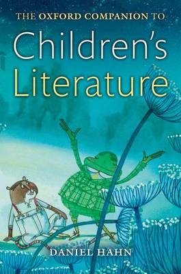 Oxford Companion to Children's Literature -  Daniel Hahn