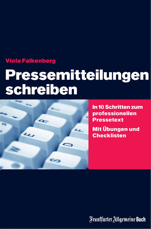 Pressemitteilungen schreiben - Viola Falkenberg