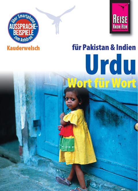 Reise Know-How Kauderwelsch Urdu für Indien und Pakistan - Wort für Wort: Kauderwelsch-Sprachführer Band 112 - Daniel Krasa