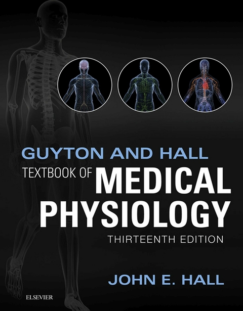 Guyton and Hall Textbook of Medical Physiology E-Book -  John E. Hall