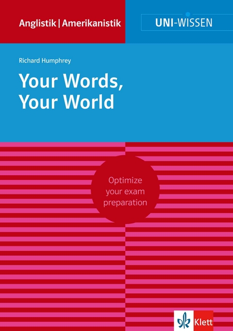 Uni-Wissen Your Words, Your World - Richard Humphrey