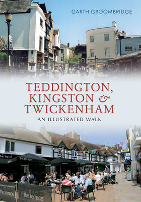 Teddington, Kingston & Twickenham -  Garth Groombridge