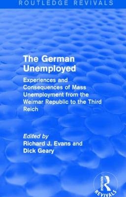 German Unemployed (Routledge Revivals) - 