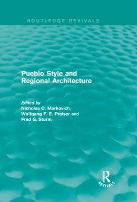 Pueblo Style and Regional Architecture (Routledge Revivals) - 