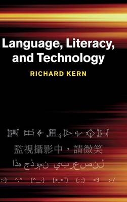 Language, Literacy, and Technology -  Richard Kern