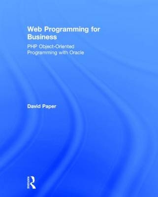 Web Programming for Business -  David Paper