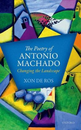 Poetry of Antonio Machado -  Xon De Ros