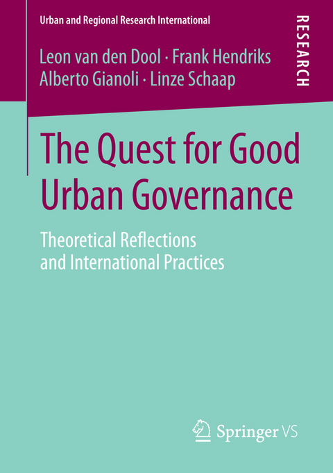 The Quest for Good Urban Governance - Leon van den Dool, Frank Hendriks, Alberto Gianoli, Linze Schaap