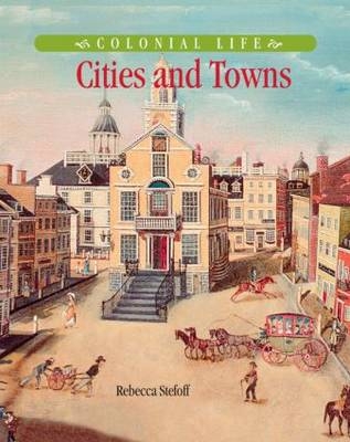 Cities and Towns -  Rebecca Stefoff