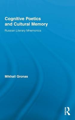 Cognitive Poetics and Cultural Memory -  Mikhail Gronas