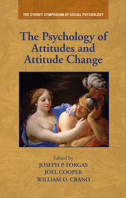 The Psychology of Attitudes and Attitude Change - 