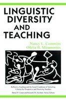 Linguistic Diversity and Teaching -  Nancy L. Commins,  Ofelia B. Miramontes