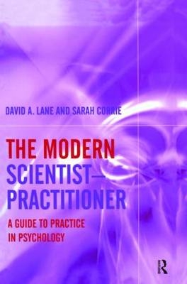 The Modern Scientist-Practitioner -  Sarah Corrie,  David A. Lane