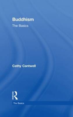 Buddhism: The Basics - University of Oxford Cathy (Oriental Institute  UK) Cantwell